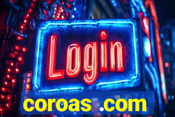 coroas .com